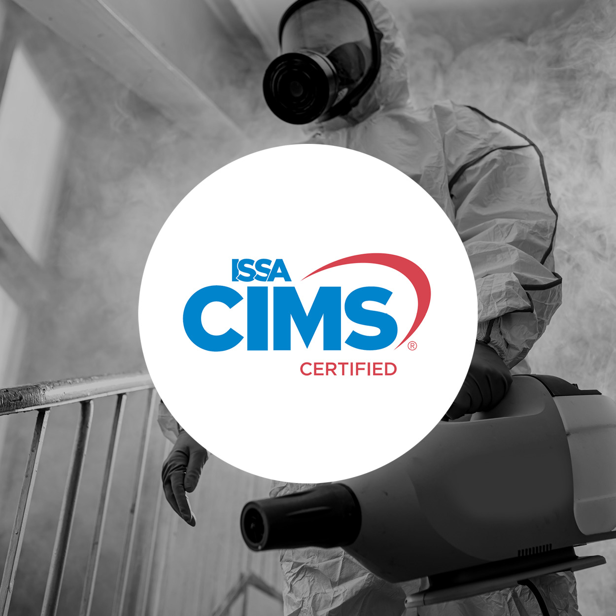 Person in full protective suit using a fogging machine in a smoke-filled environment, with an ISSA CIMS Certified logo overlaid.